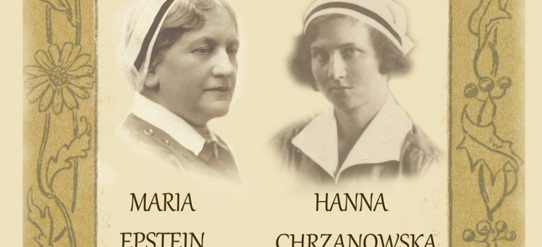 The exhibition “Maria and Hanna Epstein Chrzanów – unusual Krakow nurses” The exhibition “Maria and Hanna Epstein Chrzanów – unusual Krakow nurses”