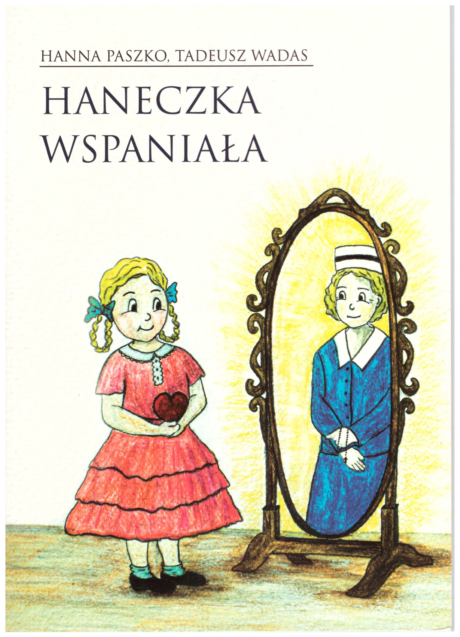 książka dla dzieci o błogosławionej Hannie Chrzanowskiej